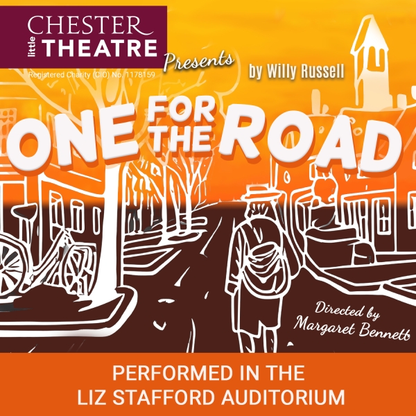 One For The Road by Willy Russell, Directed by Margaret Bennett